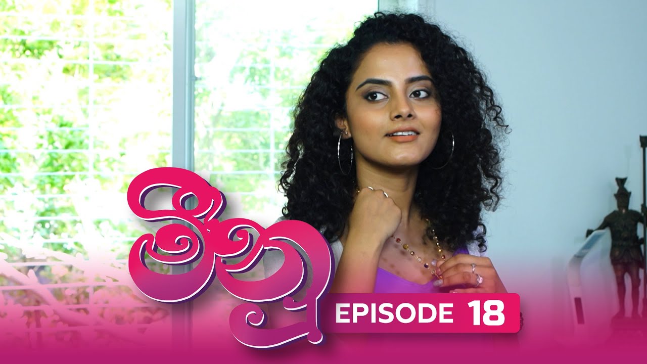 Meenu – Episode 18 – 2022-07-11