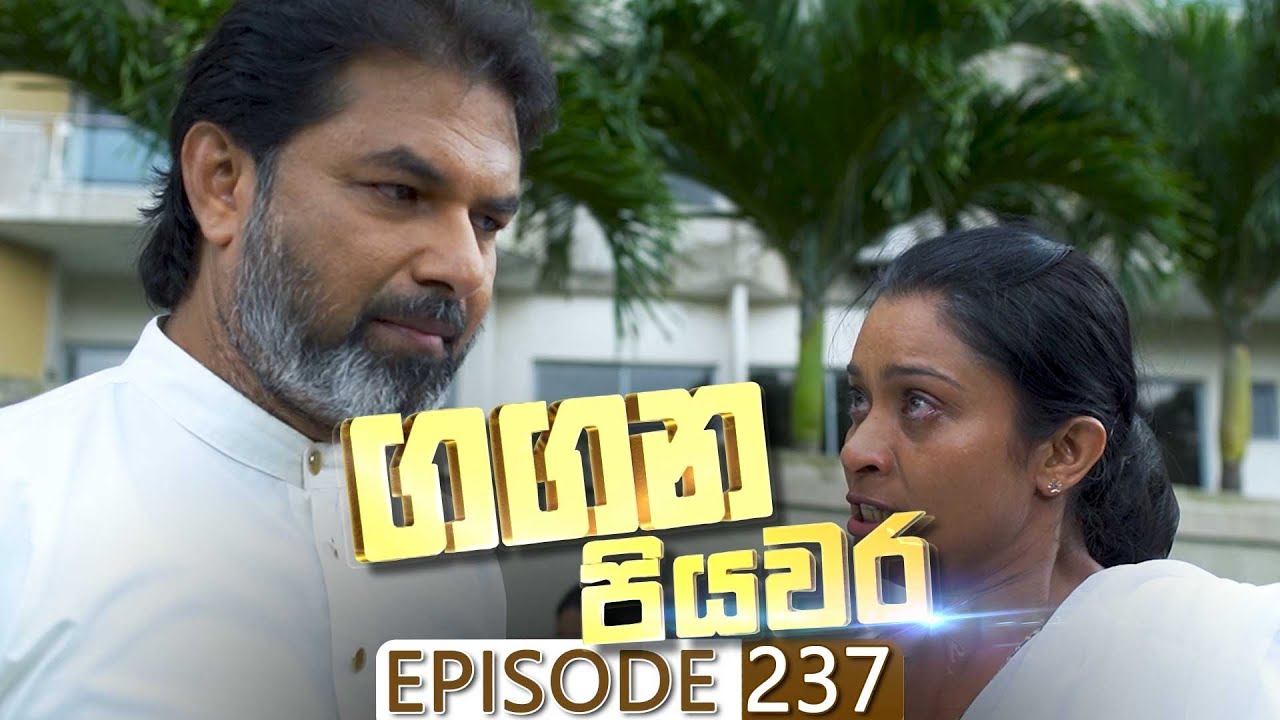 Gangana Piyawara – Episode 237 – 2023-05-02