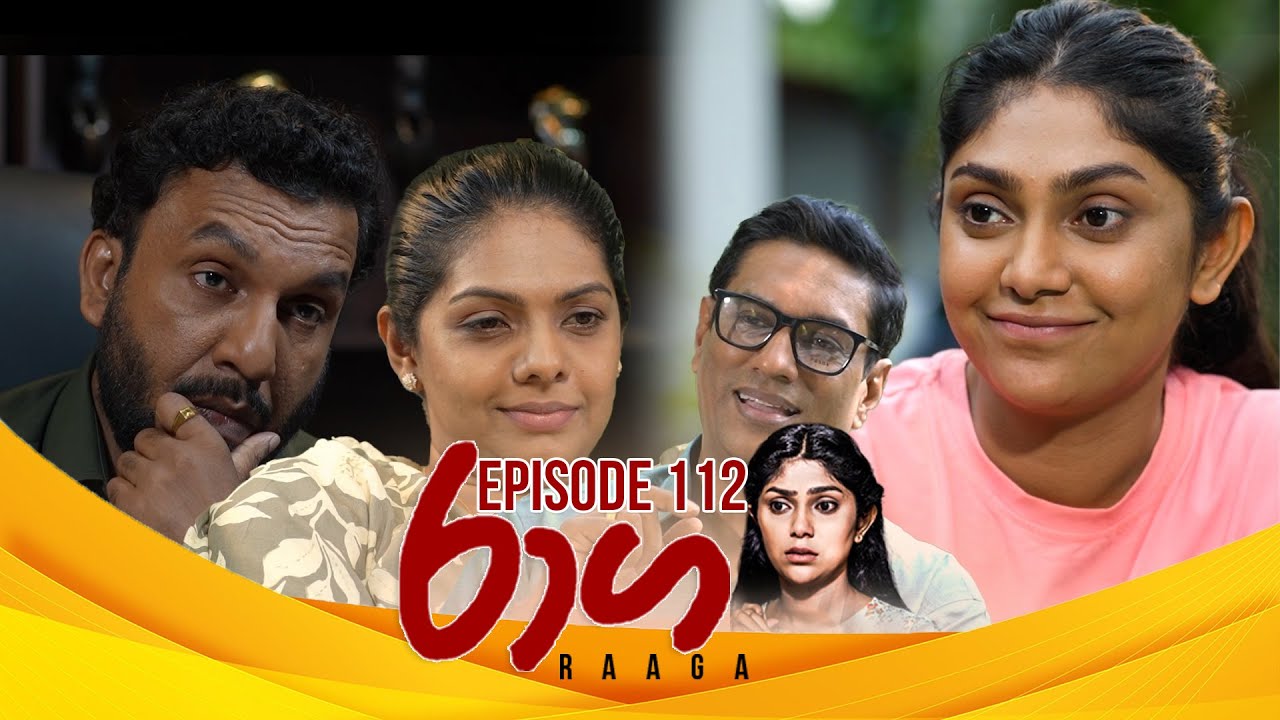 Raaga – Episode 112 – 2025-07-09