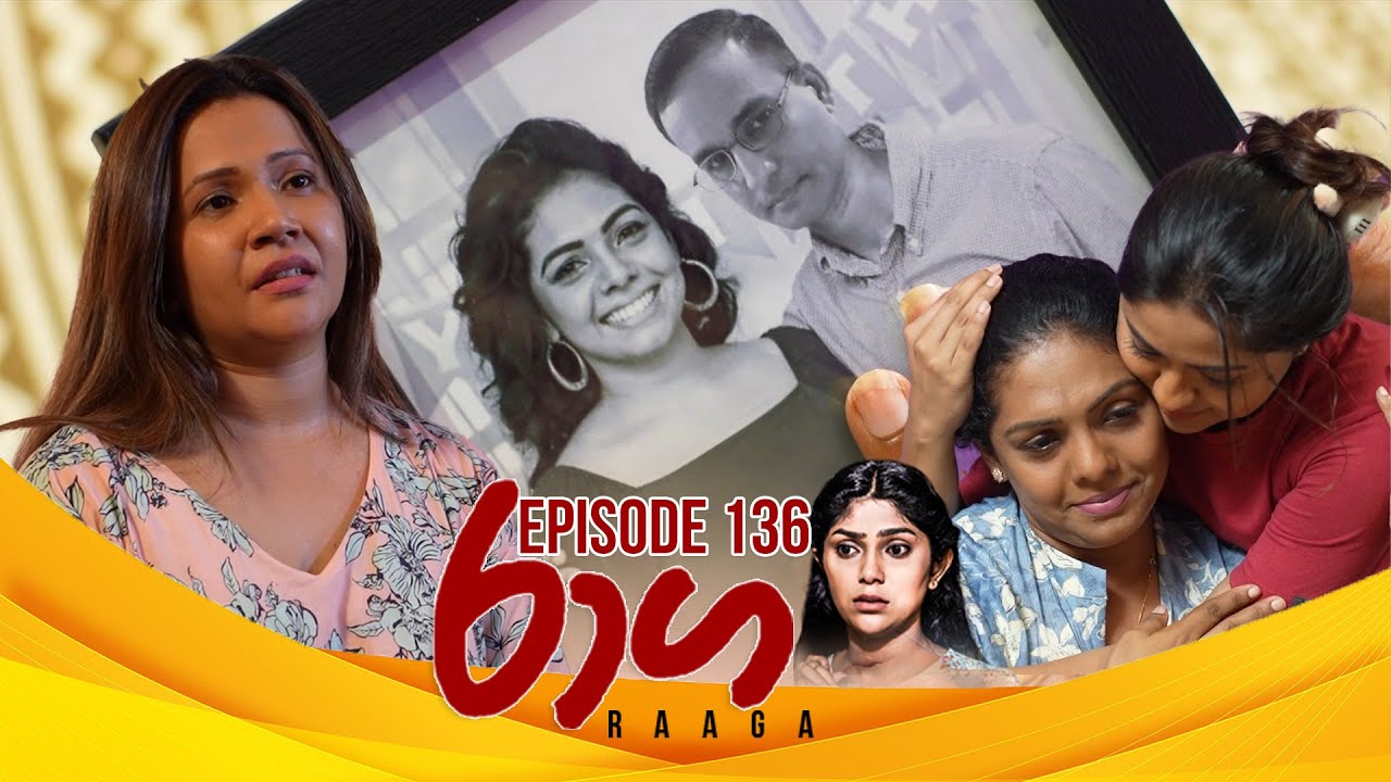 Raaga – Episode 136 – 2025-08-12