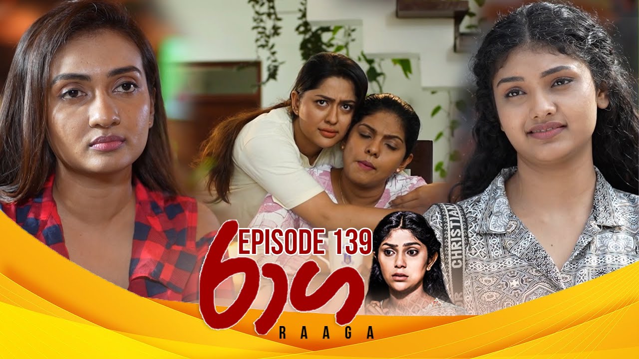 Raaga – Episode 139 – 2025-08-15