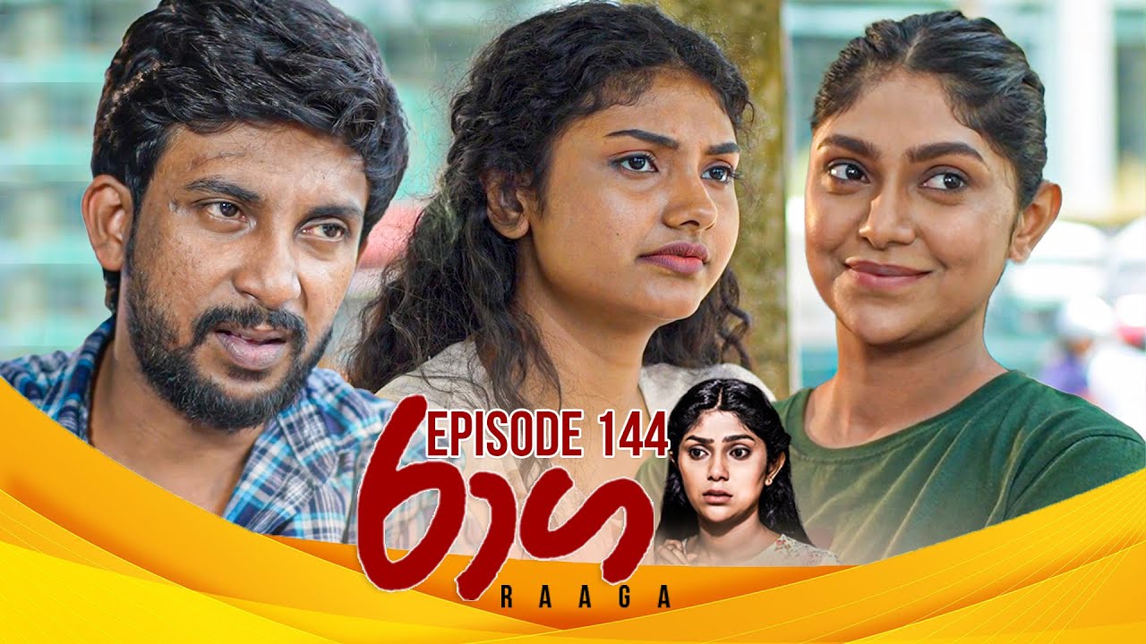 Raaga – Episode 144 – 2025-08-22