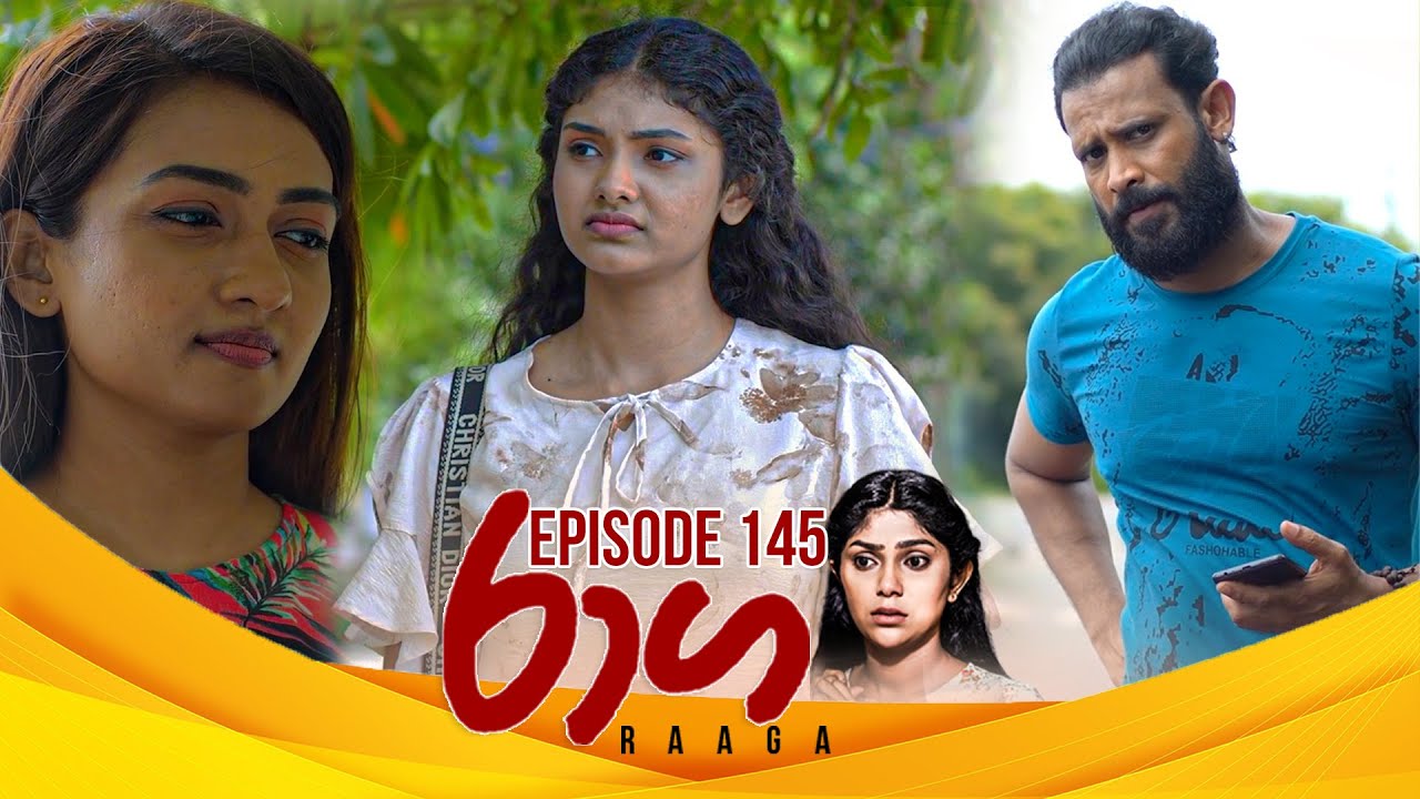 Raaga – Episode 145 – 2025-08-25