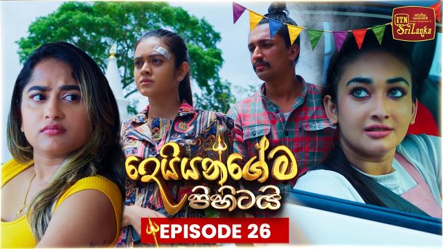 Deiyangema Pihitai – Episode 26 – 2026-07-06